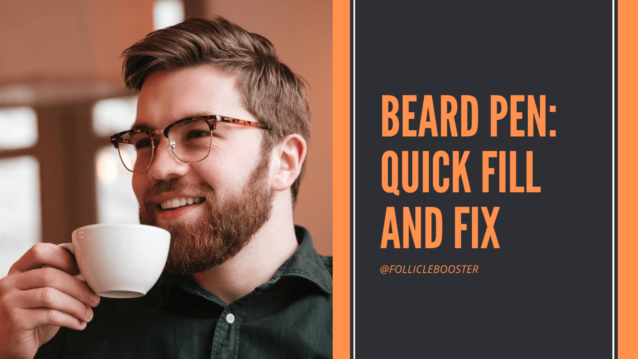 BEARD PEN: QUICK FILL AND FIX - Follicle Booster